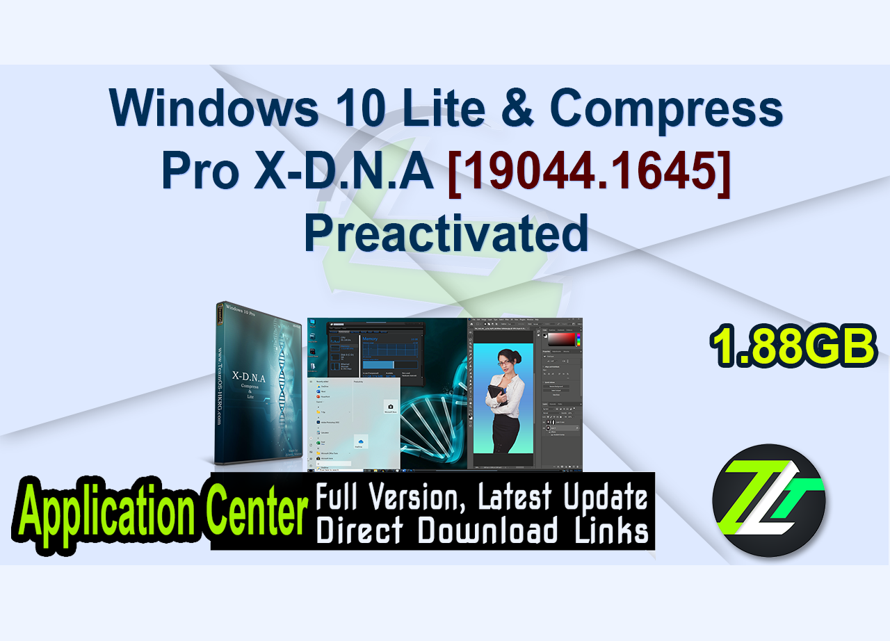 Windows 10 Lite & Compress Pro X-D.N.A [19044.1645] Preactivated