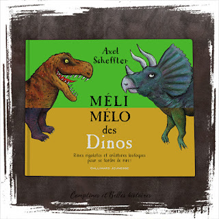 Méli-mélo des dinos -  Auteur Axel Scheffler Editions Gallimard Jeunesse (2020) - un album plein d'humour et de (nouveaux) dinosaures