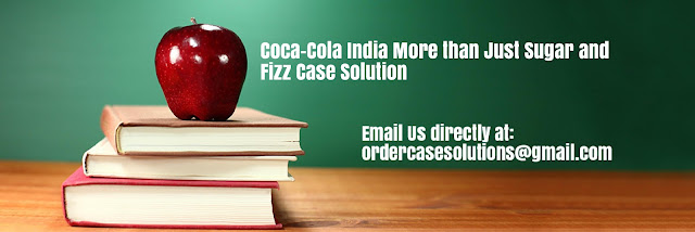 Coca-Cola India Sugar Fizz Case Solution