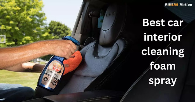 10 Best Car Interior Cleaning Foam Spray (Review): Our Top Picks!