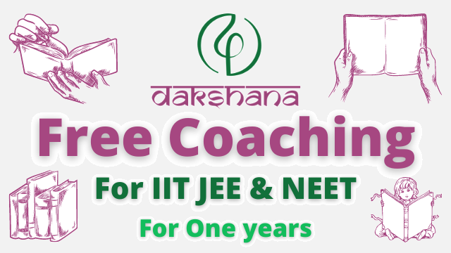 Dakshana Foundation Free Coaching Program For One Years