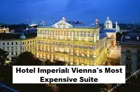 The 9th Arrondissement's Hotel Imperial: Vienna's Most Expensive Suite