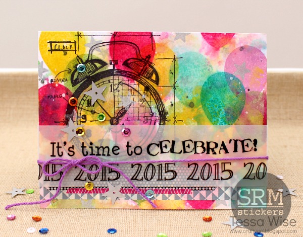 Celebrate 2015 Mixed Media Card by Tessa - #2015 #card #newyears #twine #stickers 