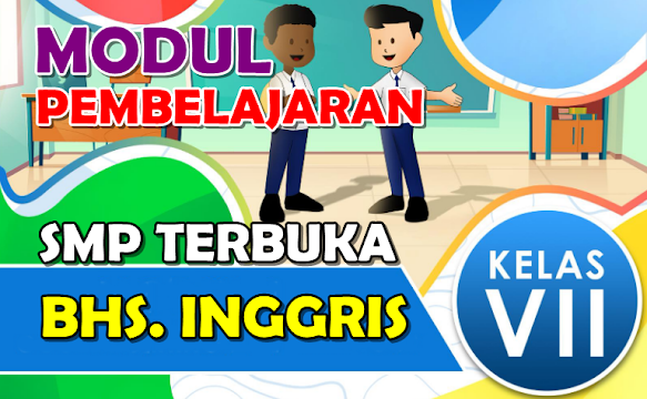 BUKU MODUL PEMBELAJARAN BAHASA INGGRIS SMP TERBUKA KELAS 