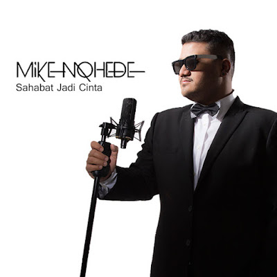  He was the first winner of a talent show  Song Lyric Sahabat Jadi Cinta - Mike Mohede