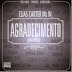 Elias Carter Mc - Agradecimento (Freestyle) [Hosted By Blog Mundo Do Rap L] | Download Gratuito