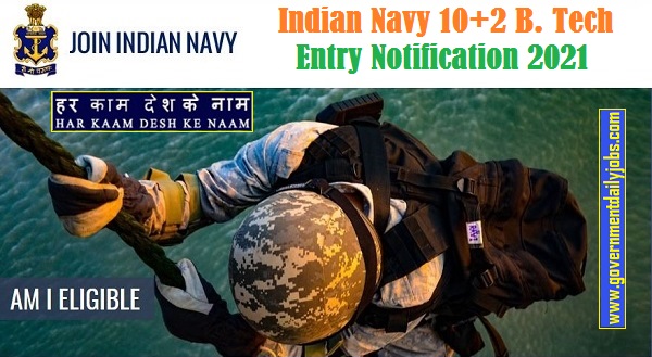 Indian Navy- Online application for 10+2 B.Tech Cadet Entry Scheme
