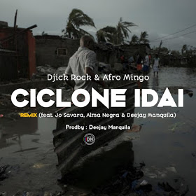 Djick Rock - Ciclone Idai (Remix Feat Varios Artistas) (2020)