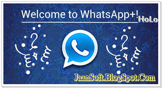 WhatsApp PLUS Holo 3.17 APK For Android Latest Download