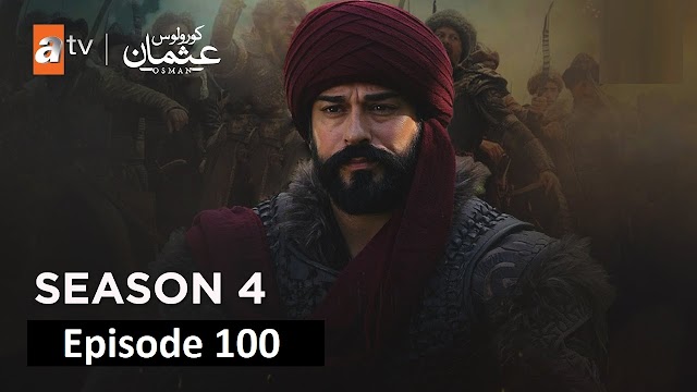 Kurulus Osman Episode 100 Season 4 with English and Urdu Subtitles