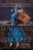 A Madness So Discreet by Mindy McGinnis book cover and review