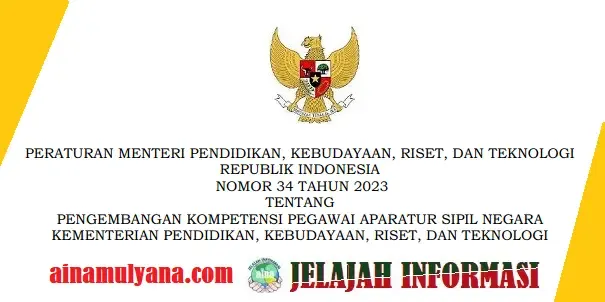 Permendikbudristek Nomor 34 Tahun 2023 Tentang Pengembangan Kompetensi Pegawai ASN Kemendikbudristek (Kemdikbudristek)