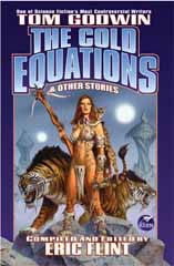 Cover image of the 2003 short story collection The Cold Equations and Other Stories by Tom Godwin. Collection is compiled and edited by Eric Flint.