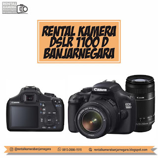 rental kamera dslr 1100D banjarnegara, 0813-2666-1515