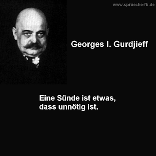 sprüche zum nachdenken Georges I Gurdjieff  deutsch zitate