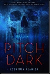 Pitch Dark by Courtney Alameda