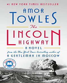 The Lincoln Highway by Amor Towles  Book Read Online And Epub File Download More Ebooks Every Category For Go Ebooks Libaray Online Website.