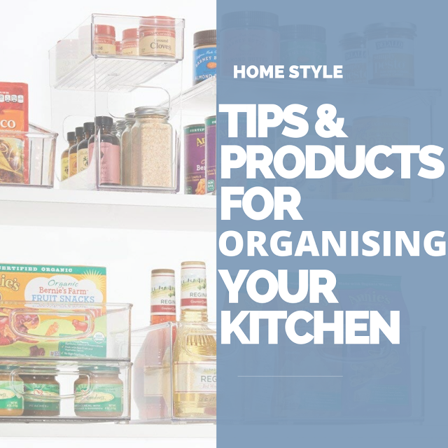 ORGANISING YOUR KITCHEN TIPS HACKS