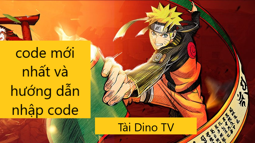 Ninja Tốc Chiến code mới nhất và hướng dẫn nahaajp code - TÀi Dino TV