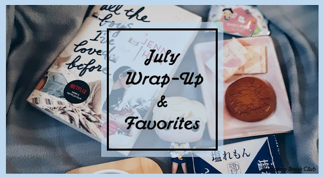 July Wrap-Up & Favorites