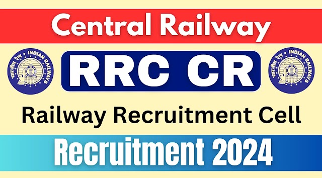 Central Railway RRC CR Various Trade Apprentices 2024
