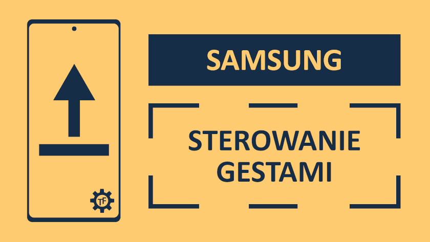 Poradnik pokazujący sterowanie gestami w telefonie Samsung