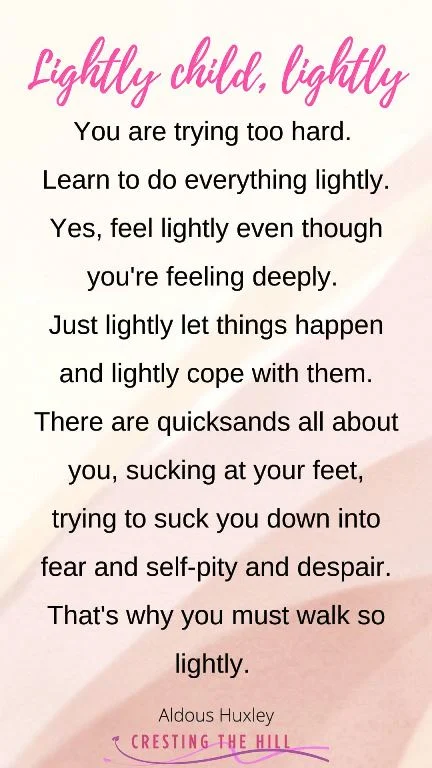 You are trying too hard.  Learn to do everything lightly. Yes, feel lightly even though you're feeling deeply.