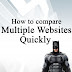 How to Compare Multiple Websites Quickly