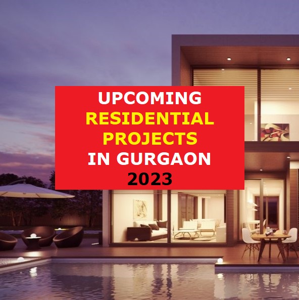 7 Upcoming Residential Projects In Gurgaon 2023