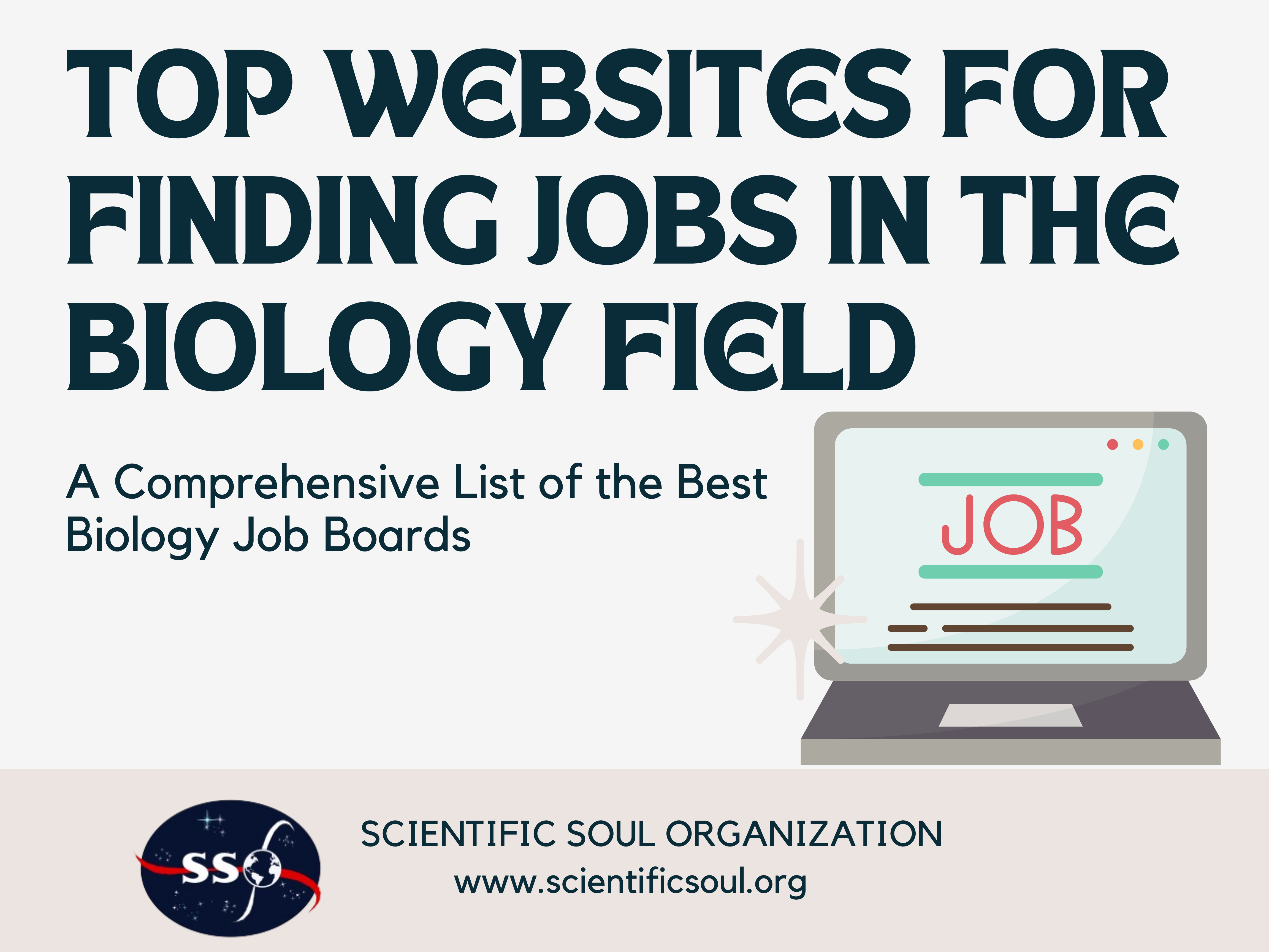 Top Websites for Finding Jobs in the Biology Field Scientific soul logo