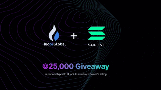 Solana x Huobi Globa Exchange Claim 25000 SOL