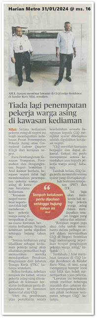 Tiada lagi penempatan pekerja warga asing di kawasan kediaman | Keratan akhbar Harian Metro 31 Januari 2024