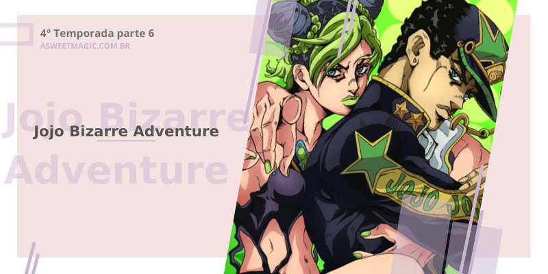 Jojo Adventure Parte 6