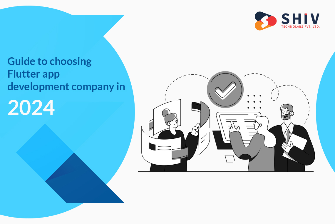 Guide to choosing Flutter app development company in 2024