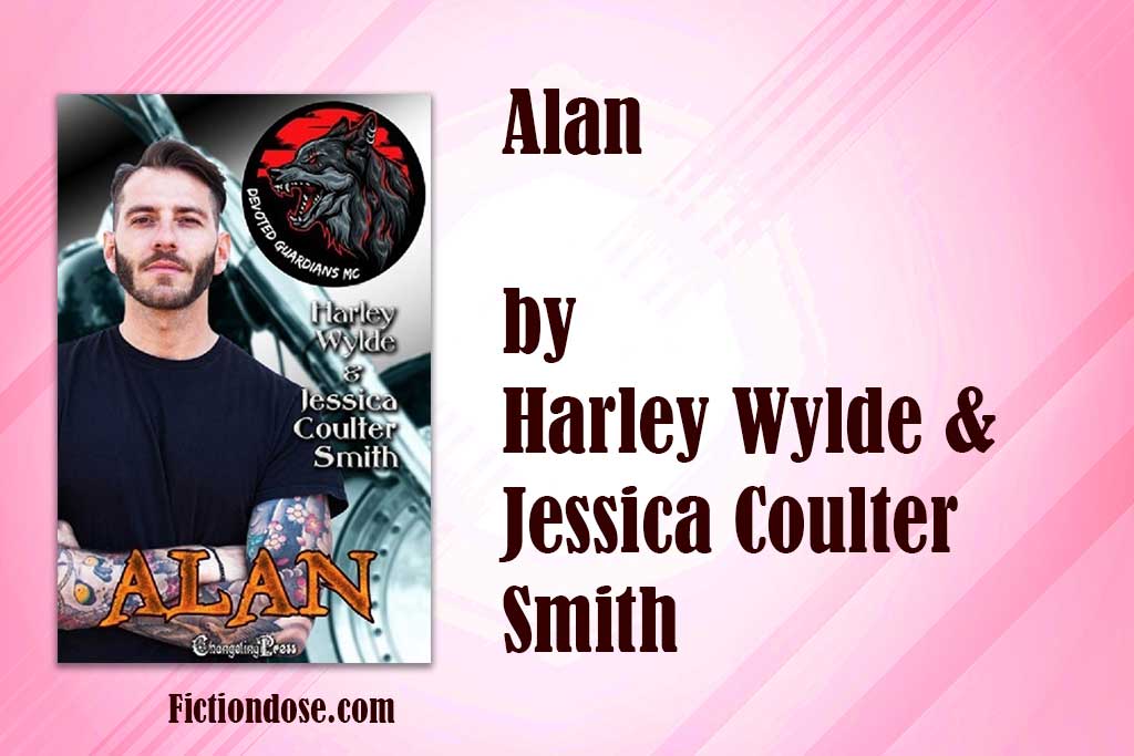 You are currently viewing Alan by Harley Wylde & Jessica Coulter Smith