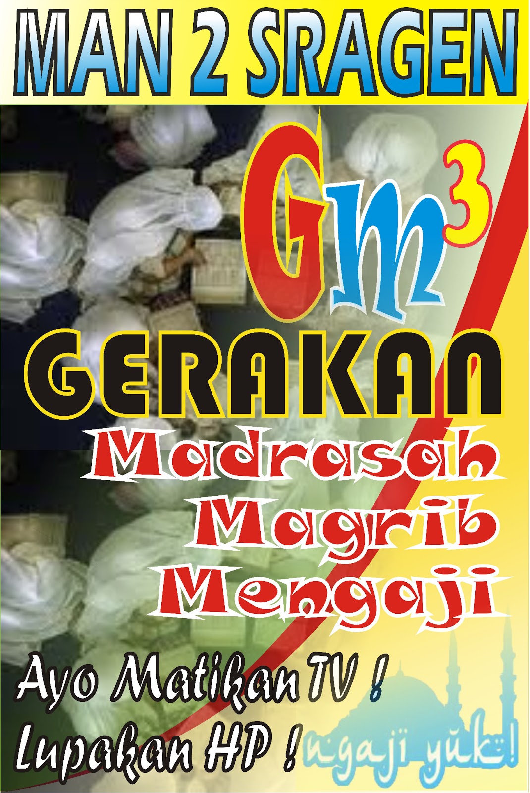 MAN 2 SRAGEN GERAKAN GEMAR MENGAJI NGAJI YUK