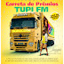 Carreta de Prêmios Tupi FM e Janaynna