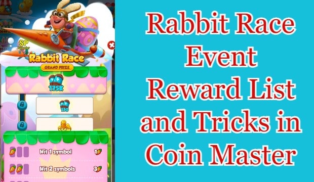 Rabbit Race Event Reward List and Tricks in Coin Master