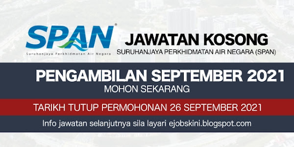  Jawatan Kosong SPAN September 2021