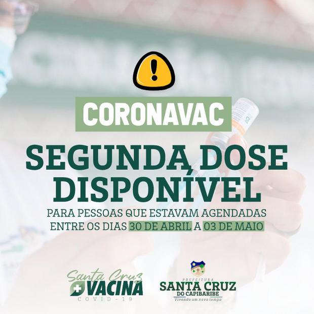 Santa Cruz do Capibaribe disponibiliza segunda dose da Coronavac para vacinados nos dias 30 de abril a 3 de maio