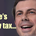 Biden's Buttigieg has a hefty new tax for you...