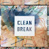 Clean Break - 'Flip The Switch' Out Now!
