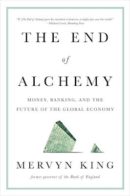 Mervyn King examines the past, present, and future of money and banking—the fundamentals of contemporary finance—in his book The End of Alchemy.