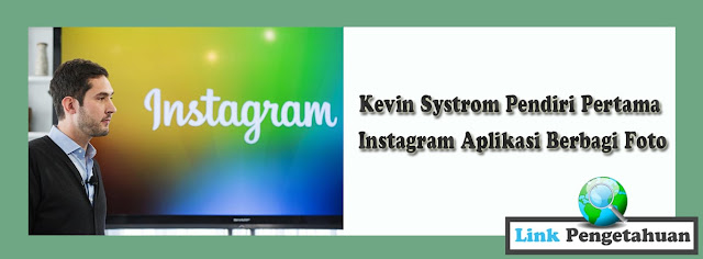 Kevin Systrom Pendiri Pertama Instagram Aplikasi Berbagi Foto