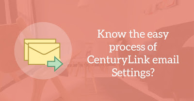 CenturyLink email setup