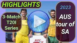 Australia tour of South Africa 3-Match T20I Series 2023