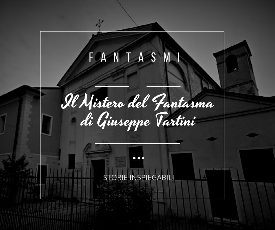 Il Mistero del Fantasma di Giuseppe Tartini