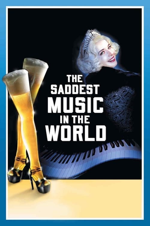 [HD] The Saddest Music in the World 2003 Film Online Anschauen