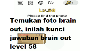 Temukan foto brain out, inilah kunci jawaban brain out level 57 atau 58