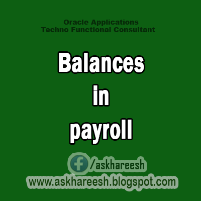 Balances in payroll,Askhareesh.blogspt.com